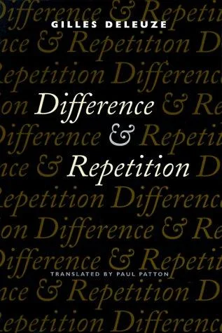 Gilles Deleuze《Difference and Repetition》Paul Patton英译本封面