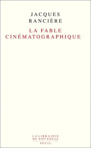 Jacques Rancière《La Fable cinématographique》2001年法文版封面